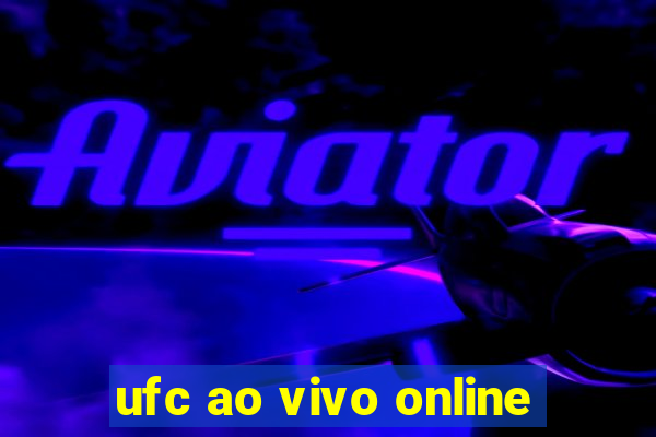 ufc ao vivo online